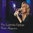 Ludmila Ferber - Canções Inesquecíveis 2010